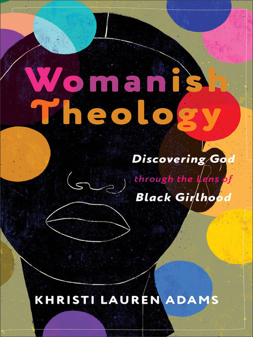 Title details for Womanish Theology by Khristi Lauren Adams - Available